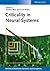 Criticality in Neural Syste...
