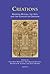 Creations: Medieval Rituals, the Arts, and the Concept of Creation (Ritus Et Artes)