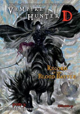 Vampire Hunter D Volume 21: Record of the Blood Battle (Paperback)