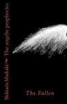 The angelic prophecies: The Fallen (The celestial trilogy)