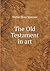 The Old Testament in art