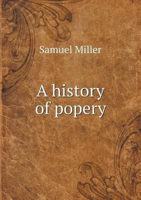 A History of Popery