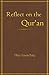 Reflect on the Qur'an by Mirza Yawar Baig