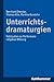 Unterrichtsdramaturgien: Fallstudien Zur Performanz Religioser Bildung (German Edition)