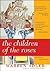 The Children of the Roses