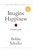 Imagine Happiness: A Simple...