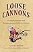 Loose Cannons by Donald Graeme