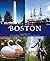 Boston: A Visual History