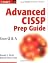 Advanced CISSP Prep Guide: ...
