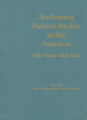 Settlement Pattern Studies in the Americas (Smithsonian Series in Ethnographic Inquiry)