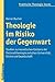 Theologie Im Risiko Der Geg...