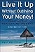 Live It Up Without Outlivin...