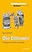 Die Ottonen: Königsherrschaft ohne Staat