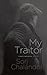 My Traitor