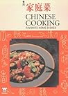Chinese Cooking: Favorite Home Dishes