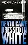 Death Came Dressed in White (Emerson Ward Mystery Book 3)