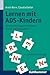 Lernen Mit Ads-Kindern: Ein Praxishandbuch Fuer Eltern, Lehrer Und Therapeuten (German Edition)