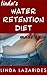 Linda's Water Retention Diet Made Easy