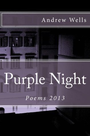 Purple Night: Poems 2013