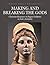Making and Breaking the Gods: Christian Responses to Pagan Sculpture in Late Antiquity (Aarhus Studies in Mediterranean Antiquity)