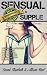 Sensual & Supple: Volume 3