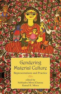 Gendering Material Culture: Representations and Practice