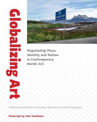 Globalizing Art: Place, Identity and Transformation