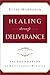 Healing through Deliverance...