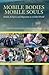 Mobile Bodies, Mobile Souls: Family, Religion and Migration in a Global Works (Proceedings of the Danish Institute in Damascus)