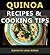 Quinoa - Recipes & Cooking Tips for Breakfast, Lunch, and Dinner