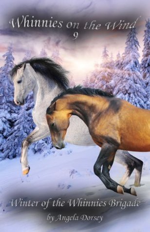 Winter of the Whinnies Brigade (Whinnies on the Wind, #9)