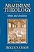 Arminian Theology: Myths an...