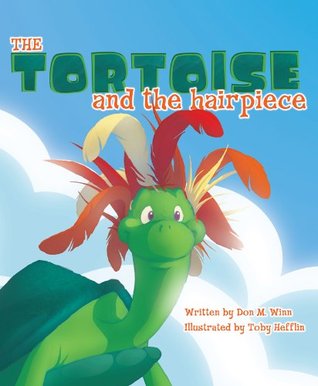 The Tortoise and the Hairpiece (Cardboard Box Adventures Book 1)
