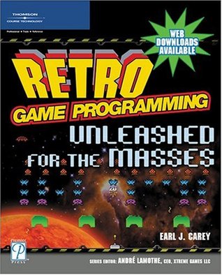 Retro Game Programming: Unleashed for the Masses (Paperback)