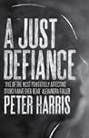 A Just Defiance: ...