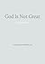 Key insights from God Is Not Great - How Religion Poisons Everything (Blinkist Summaries)