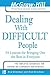 Dealing with Difficult Peop...