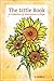 The Little Book: A Collecti...