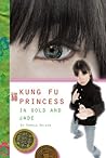 In Gold and Jade (Kung Fu Princess, #2)