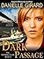 Dark Passage by Danielle Girard
