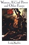 Women, Art, and Power and Other Essays by Linda Nochlin
