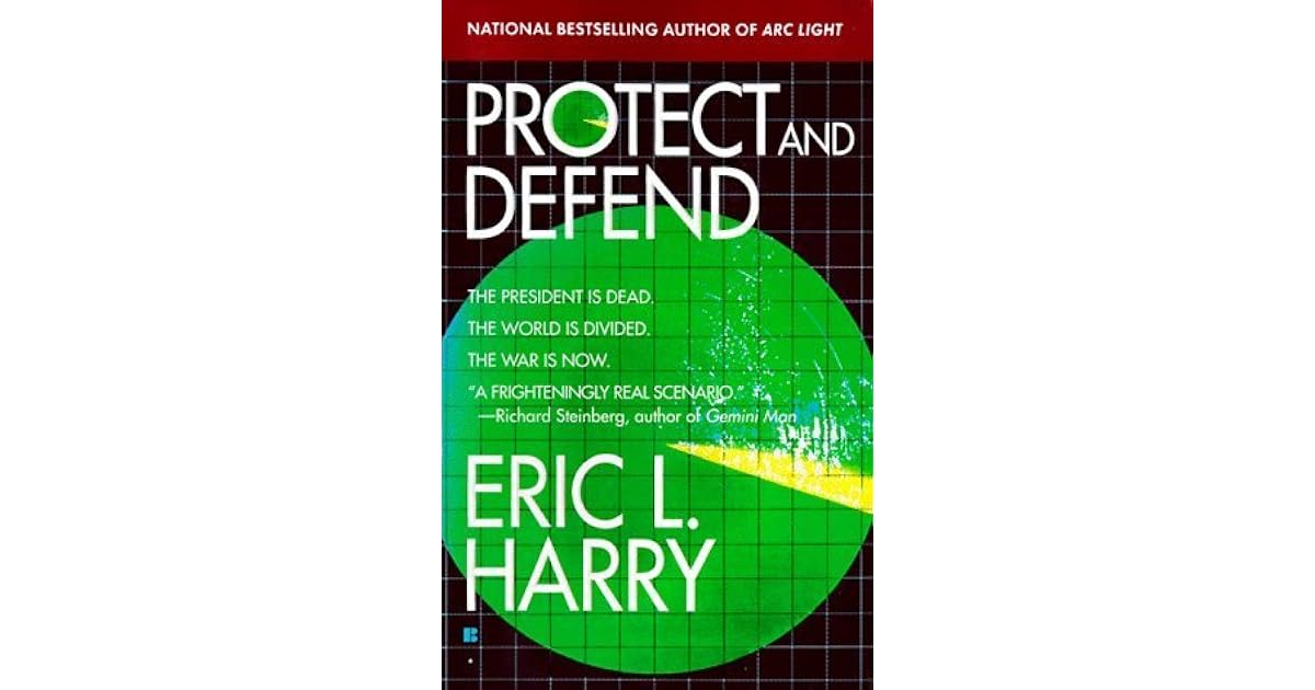 Protect and Defend by Eric L. Harry