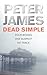 Dead Simple by Peter James Dead Simple by Peter James