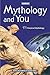 Mythology and You, Student Edition