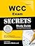 WCC Exam Secrets Study Guide: WCC Test Review for the Wound Care Certification Examination