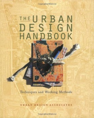 Urban Design Handbook: Techniques and Working Methods (Norton Book for Architects and Designers (Paperback))