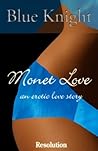 Monet Love, An Erotic Love Story - Resolution (Part 3)
