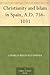 Christianity and Islam in Spain, A.D. 756-1031
