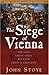 The Siege of Vienna The Last Great Trial Between Cross and Crescent by John Stoye