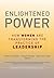 Enlightened Power: How Wome...